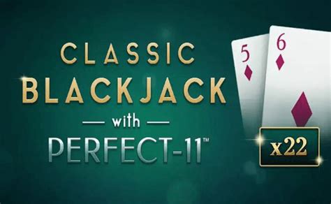 Jogue Classic Blackjack With Perfect 11 online